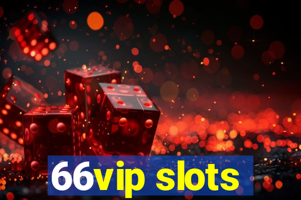 66vip slots